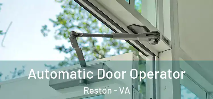 Automatic Door Operator Reston - VA