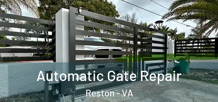 Automatic Gate Repair Reston - VA