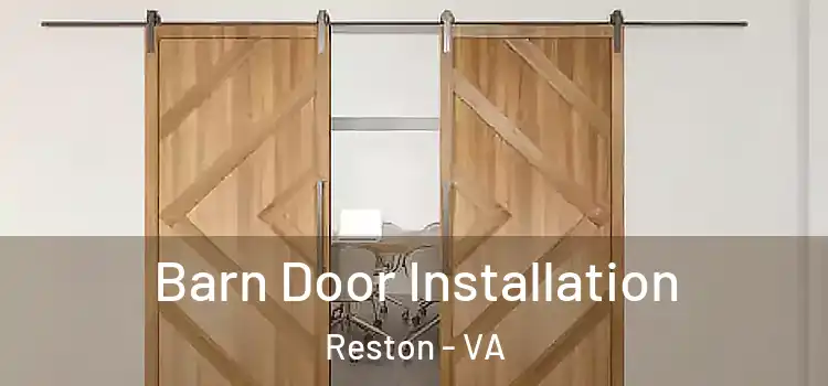 Barn Door Installation Reston - VA