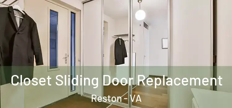 Closet Sliding Door Replacement Reston - VA