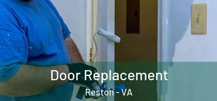 Door Replacement Reston - VA