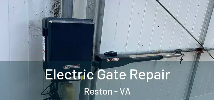 Electric Gate Repair Reston - VA