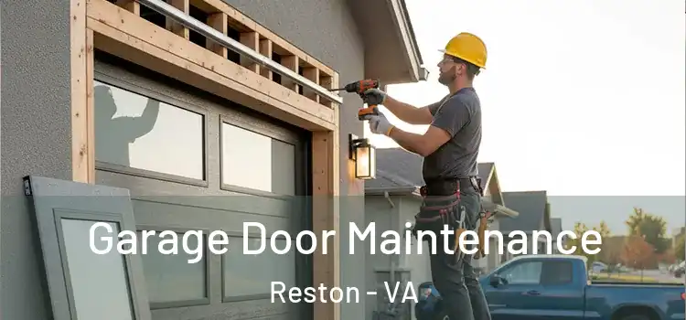 Garage Door Maintenance Reston - VA