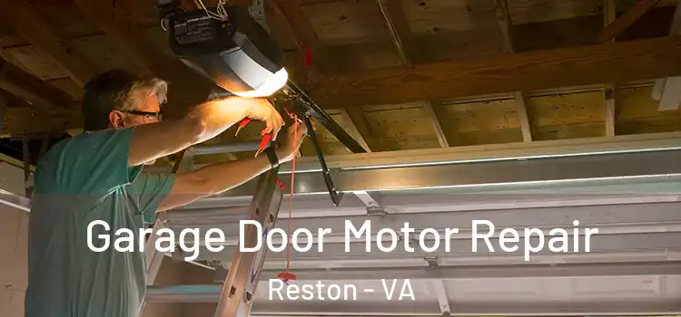  Garage Door Motor Repair Reston - VA