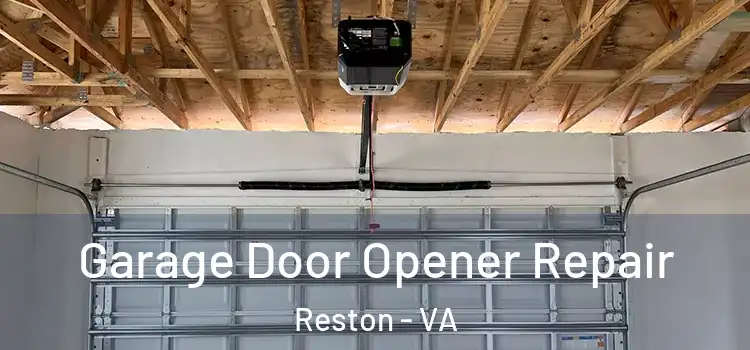  Garage Door Opener Repair Reston - VA