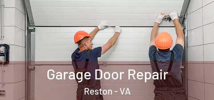  Garage Door Repair Reston - VA