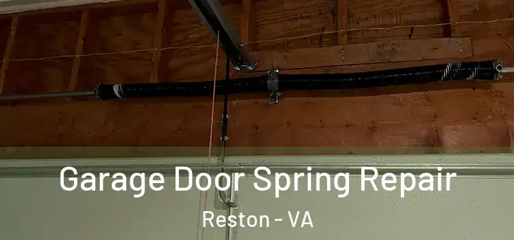  Garage Door Spring Repair Reston - VA
