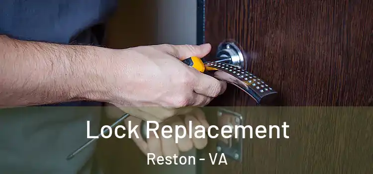 Lock Replacement Reston - VA