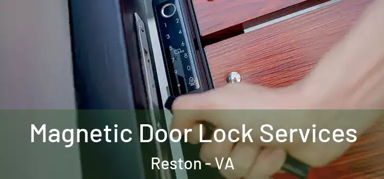 Magnetic Door Lock Services Reston - VA