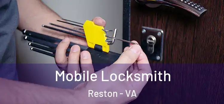 Mobile Locksmith Reston - VA