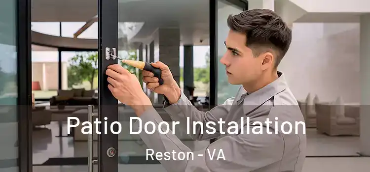 Patio Door Installation Reston - VA