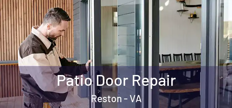 Patio Door Repair Reston - VA