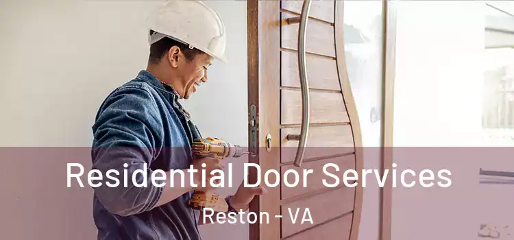 Residential Door Services Reston - VA