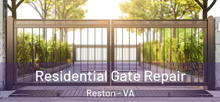 Residential Gate Repair Reston - VA