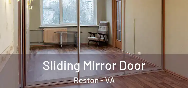  Sliding Mirror Door Reston - VA